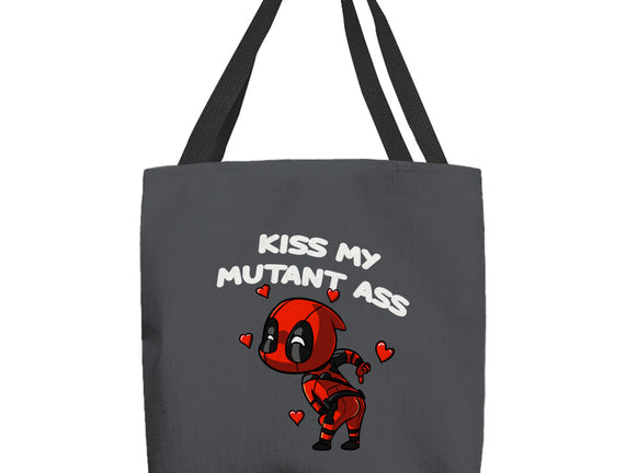 Kiss My Mutant Ass