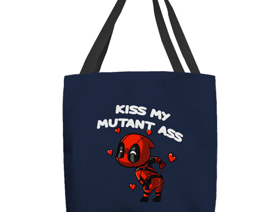 Kiss My Mutant Ass