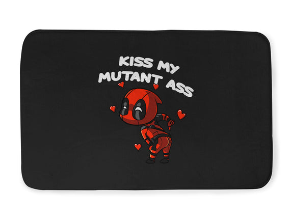 Kiss My Mutant Ass