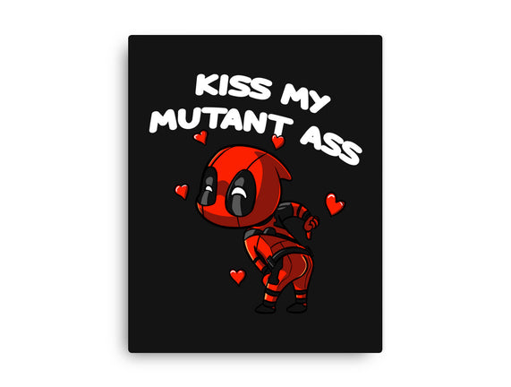 Kiss My Mutant Ass