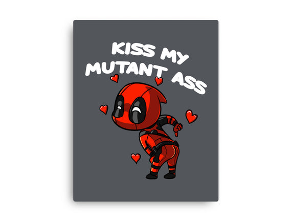 Kiss My Mutant Ass