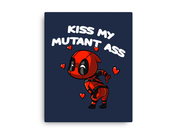 Kiss My Mutant Ass