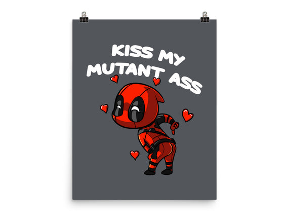 Kiss My Mutant Ass