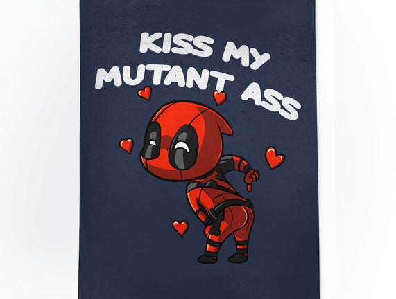 Kiss My Mutant Ass