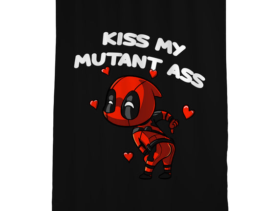 Kiss My Mutant Ass