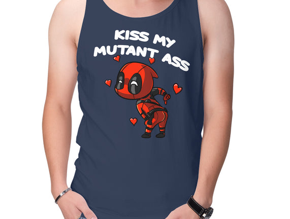 Kiss My Mutant Ass