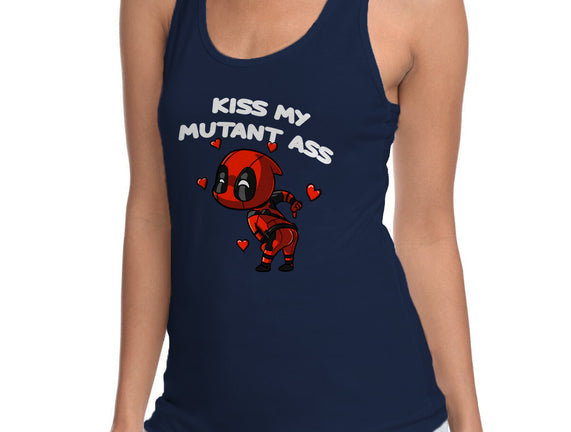 Kiss My Mutant Ass