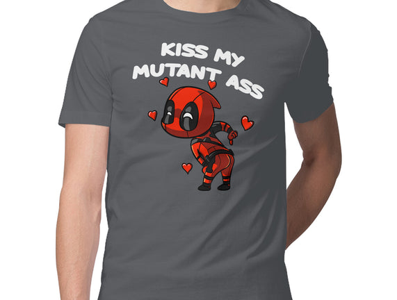 Kiss My Mutant Ass