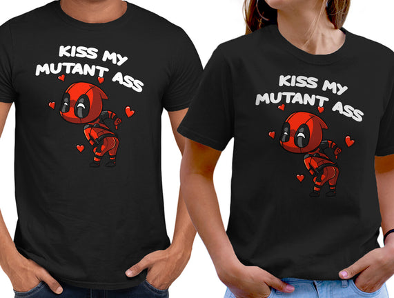 Kiss My Mutant Ass