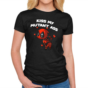 Kiss My Mutant Ass