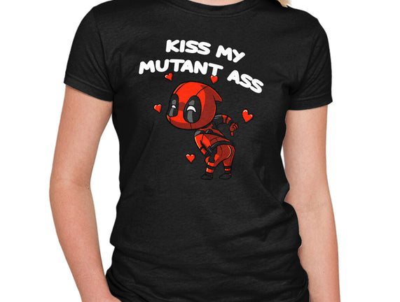 Kiss My Mutant Ass