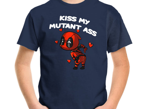 Kiss My Mutant Ass