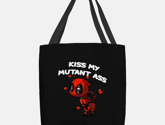 Kiss My Mutant Ass