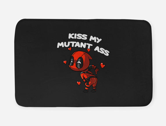 Kiss My Mutant Ass