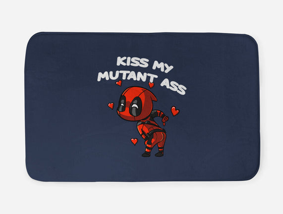 Kiss My Mutant Ass