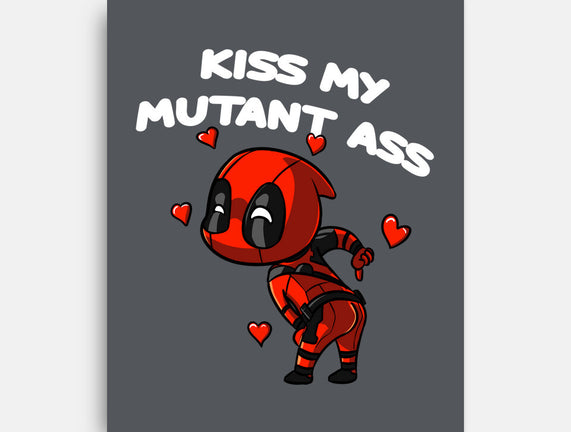 Kiss My Mutant Ass