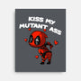 Kiss My Mutant Ass-None-Stretched-Canvas-fanfabio