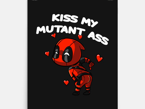 Kiss My Mutant Ass