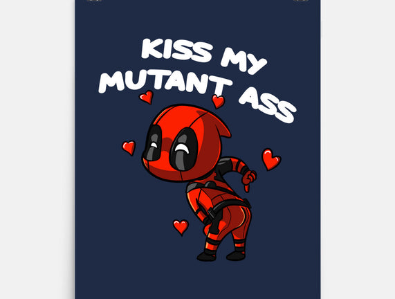 Kiss My Mutant Ass