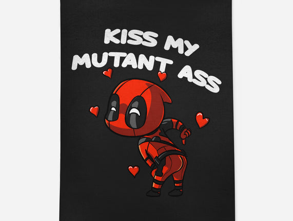 Kiss My Mutant Ass