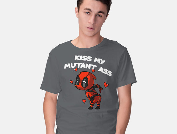 Kiss My Mutant Ass