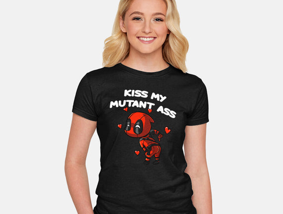 Kiss My Mutant Ass