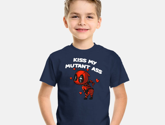 Kiss My Mutant Ass