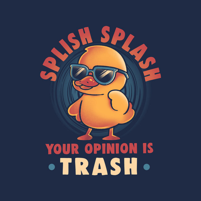 Your Opinion Is Trash-Unisex-Basic-Tee-eduely