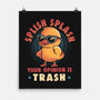 Your Opinion Is Trash-None-Matte-Poster-eduely