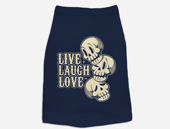 Live Laugh Love Skeleton