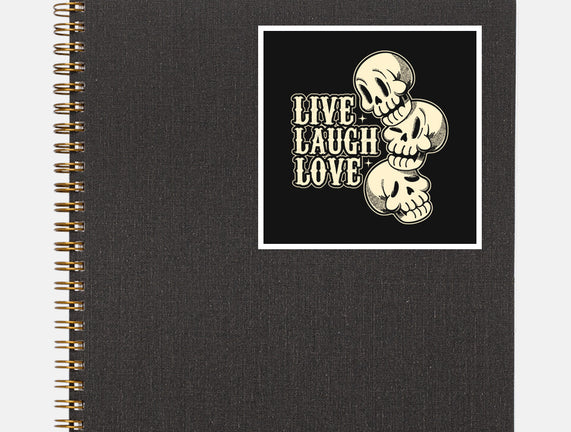 Live Laugh Love Skeleton