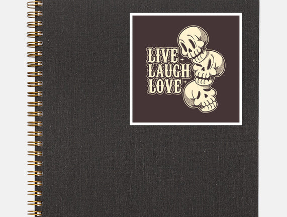 Live Laugh Love Skeleton