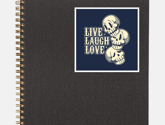 Live Laugh Love Skeleton