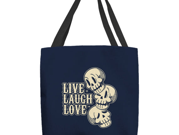 Live Laugh Love Skeleton