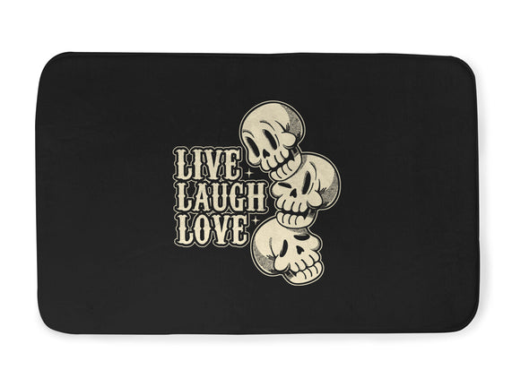 Live Laugh Love Skeleton