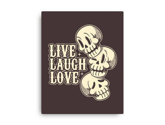 Live Laugh Love Skeleton