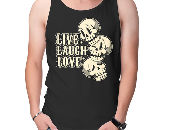 Live Laugh Love Skeleton