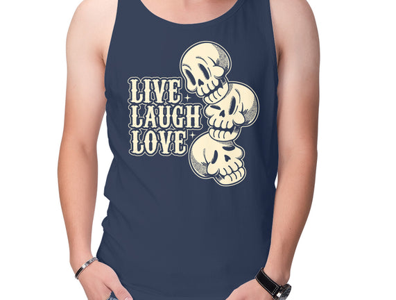 Live Laugh Love Skeleton