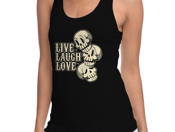 Live Laugh Love Skeleton