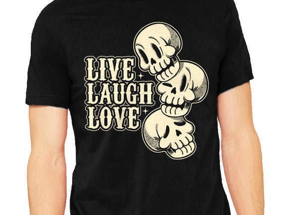 Live Laugh Love Skeleton