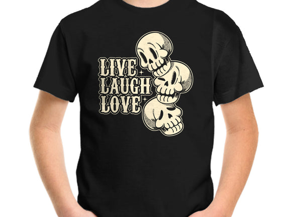 Live Laugh Love Skeleton