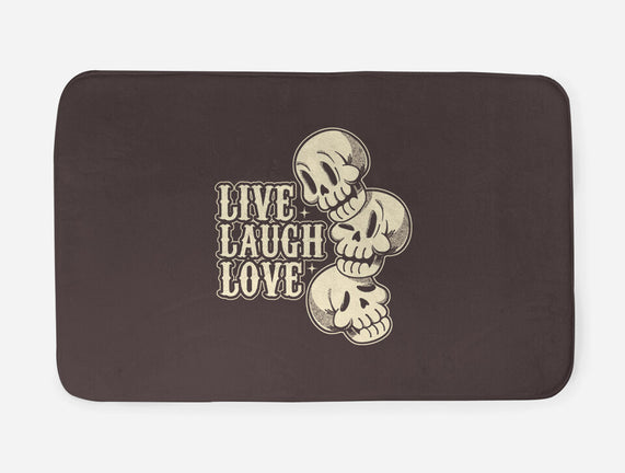 Live Laugh Love Skeleton