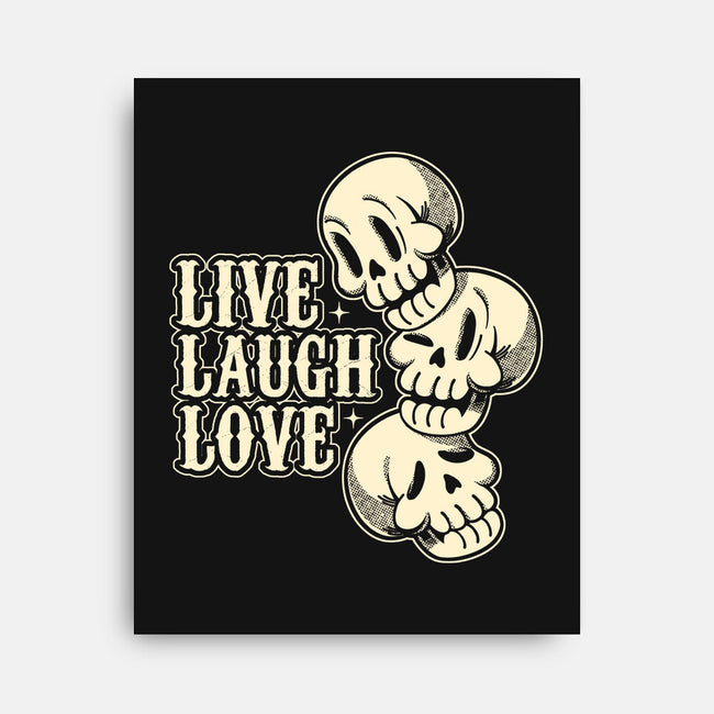 Live Laugh Love Skeleton-None-Stretched-Canvas-tobefonseca