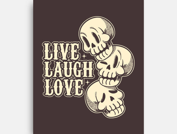 Live Laugh Love Skeleton