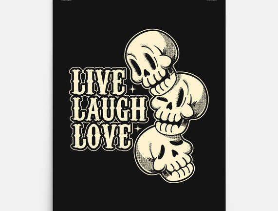 Live Laugh Love Skeleton