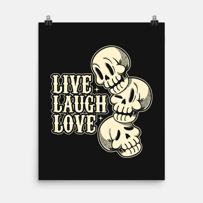 Live Laugh Love Skeleton-None-Matte-Poster-tobefonseca