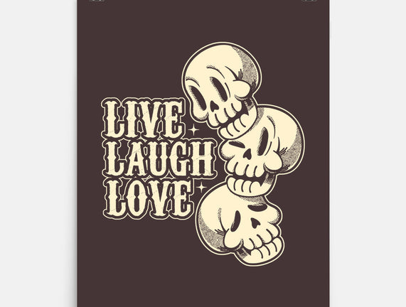 Live Laugh Love Skeleton