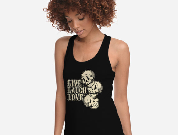 Live Laugh Love Skeleton