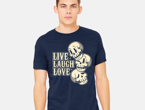 Live Laugh Love Skeleton