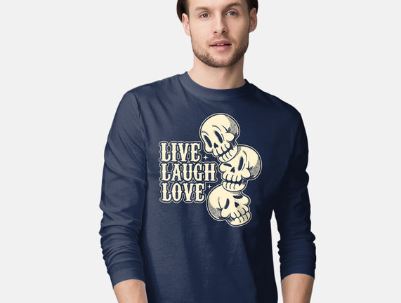 Live Laugh Love Skeleton